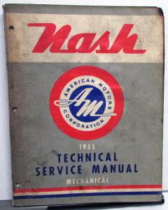 1955 AMC Nash Ambassador Statesman Rambler Service Shop Repair Manual Mechanical