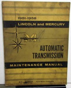 1951-1958 Lincoln & Mercury Automatic Transmission Service Shop Repair Manual
