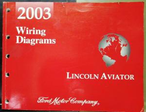 2003 Lincoln Dealer Electrical Wiring Diagram Service Manual Aviator