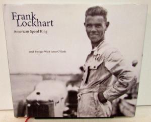 Frank Lockhart American Speed King Biography History Book Racing Speed Record