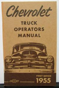 1955 Chevrolet Truck Owners Manual First Series New Repro Light Medium HD