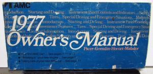 1977 AMC Pacer Gremlin Hornet Matador Owners Manual Care & Operation