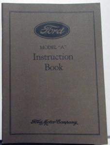 1928 Ford Model A Instruction Book Owners Manual Reprint