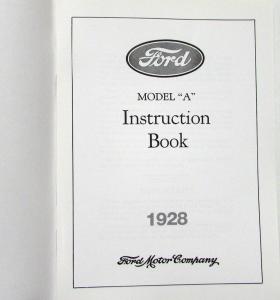 1928 Ford Model A Instruction Book Owners Manual Reprint