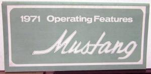 1971 Ford Mustang Mach 1 Grande Owners Manual Operating Features Supplement