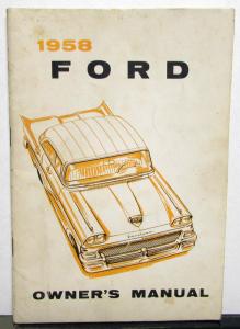 1958 Ford Custom & 300 Fairlane & 500 Wagon Courier Ranchero Owners Manual Orig