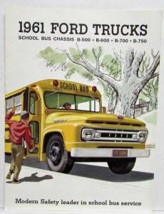 1961 Ford Trucks School Bus Chassis B-500 B-600 B-700 B-750 Sales Brochure Rev