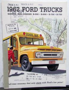 1962 Ford Trucks School Bus Chassis B-500 B-600 B-700 B-750 Sales Brochure