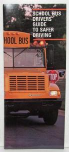 1993 International Harvester School Bus Drivers Guide to Safer Driving