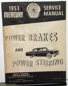 1953 Mercury Dealer Service Shop Manual Power Brakes Steering Repair Adjustment