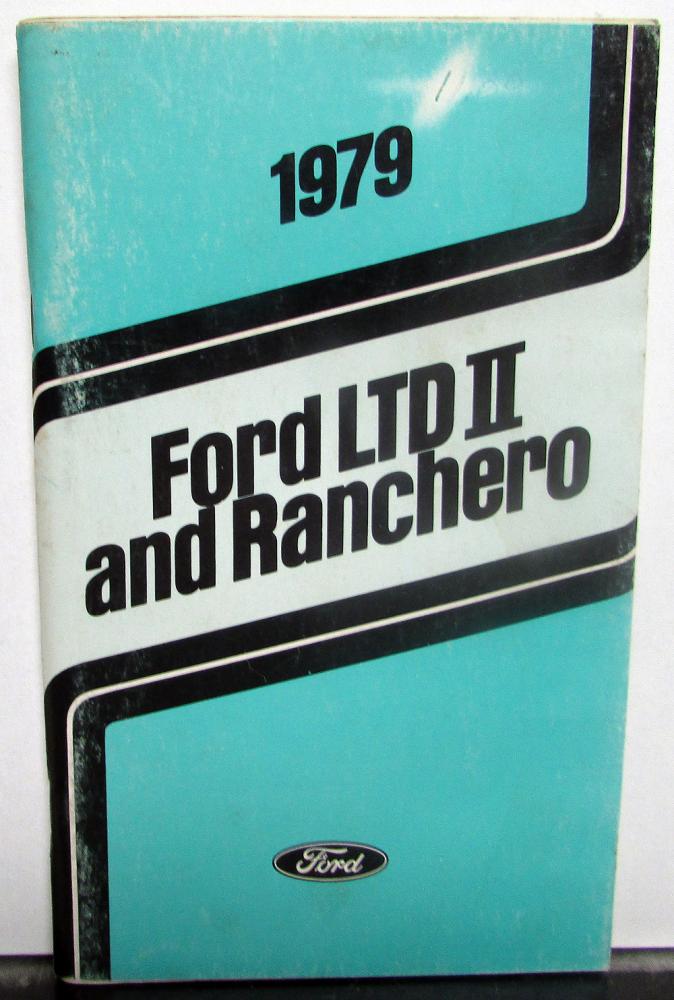 1979 Ford LTD II & Ranchero Owners Operators Manual Original