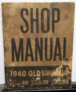 1940 Oldsmobile Factory Service Shop Small Manual Repair Series 60 70 90 Orig