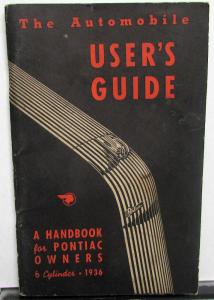 Original 1936 Pontiac 6 Cylinder Models Owners Manual Care Operation Instruction