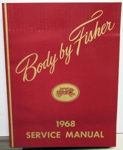 1968 Chevrolet Chevelle Camaro Nova Pontiac GTO Fisher Body Service Manual NOS