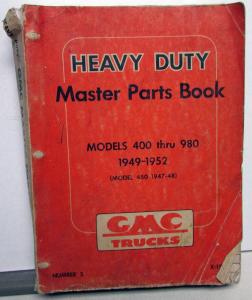 1949-1952 GMC Truck Dealer Heavy Duty Master Parts Book Models 400 Thru 980