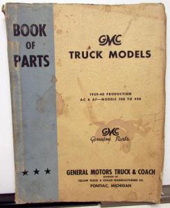 1939-1940 GMC Truck Dealer Parts Book Pickup Models AC AF 100 Thru 450 GM