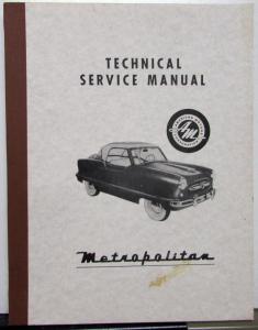 1954-1962 American Motors Nash Metropolitan Tech Service Manual Repair Repro