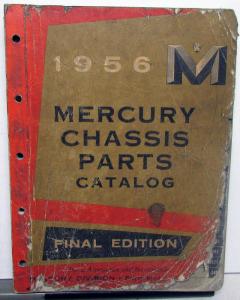 1956 Mercury Chassis Parts Catalog Book Final Edition Monterey Montclair Custom