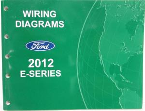 2012 Ford Econoline Club Wagon E-Series Electrical Wiring Diagrams Manual