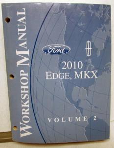 2010 Ford Edge & Lincoln MKX Service Shop Repair Manual Volume 2 Only