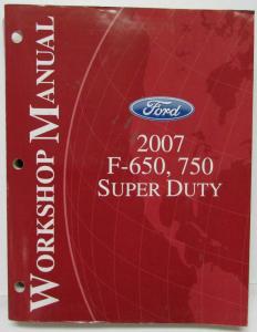 2007 Ford F-650 750 Super Duty Truck Service Shop Repair Manual