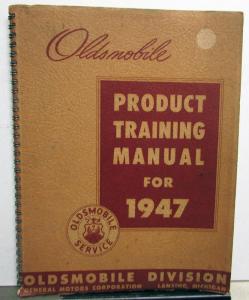 1947 Oldsmobile Dealer Service Product Training Manual Repair Maintenance Tips