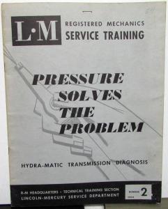 1954 Lincoln Mercury Mechanic Service Training Manual HydraMatic Transmission #2