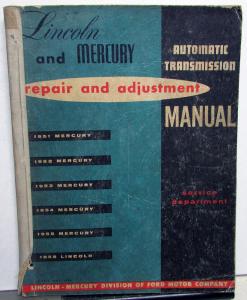 1951-1955 Lincoln Mercury Service Shop Manual Automatic Transmission Repair