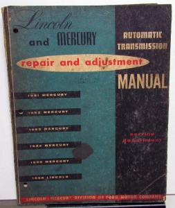 1951-1955 Lincoln Mercury Service Shop Manual Automatic Transmission Repair