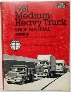 1981 Ford Medium Heavy Truck F B C L-600 thru 9000 Service Shop Manual 2 Vol Set