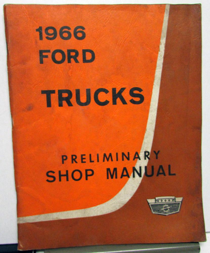 1966 Ford Trucks Preliminary Service Shop Repair Manual F100 P5000 B750 ...