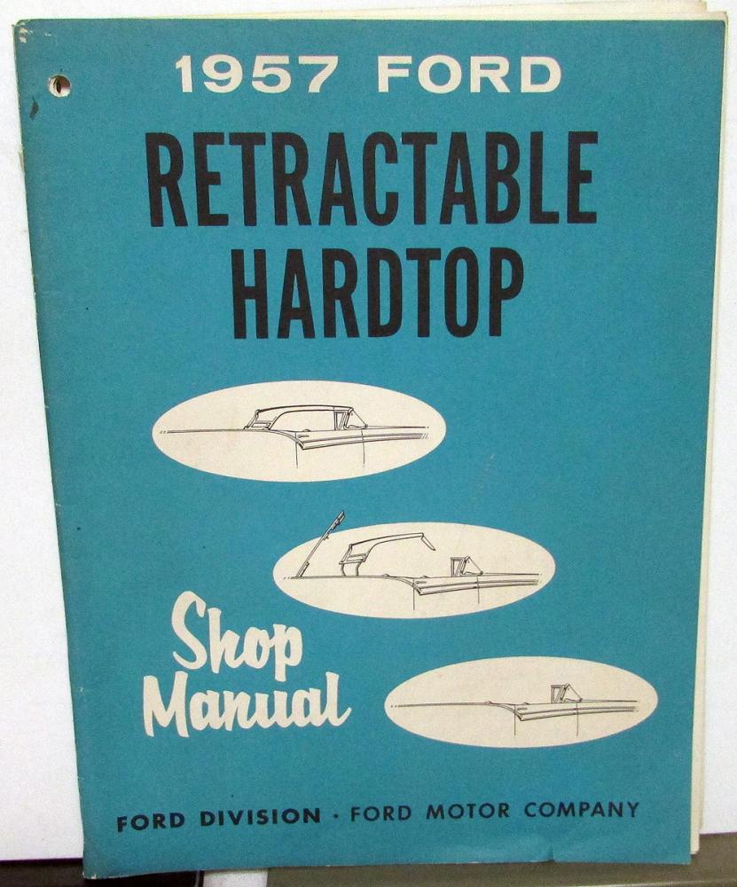 1957 Ford Retractable Hardtop Dealer Service Shop Manual Repair ...