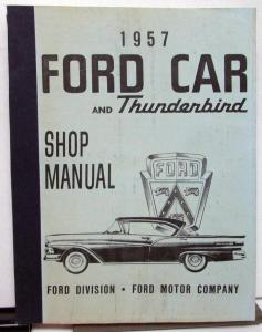 1957 Ford Car & Thunderbird Dealer Shop Service Repair Manual Reproduction