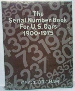 1900-1975 The Serial Number Book For US Cars VIN Decoding Educational History