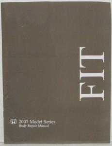 2007 Honda Fit Body Repair Service Manual