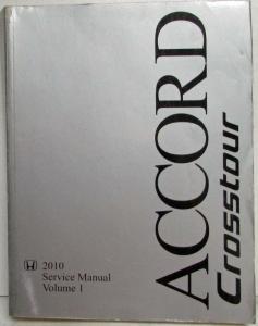 2010 Honda Accord Crosstour Service Shop Repair Manual 2 Vol Set