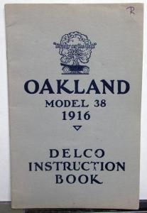 1916 Oakland Model 38 Owners manual Delco Instruction Book Electrical Orig