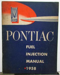 1958 Pontiac Fuel Injection Service Shop Manual Original