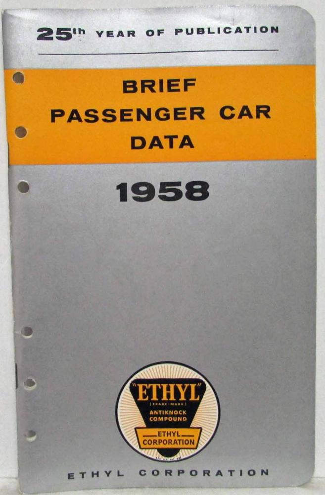 1958 Ethyl Corporation Brief Passenger Car Data Booklet - 25th Year Edition