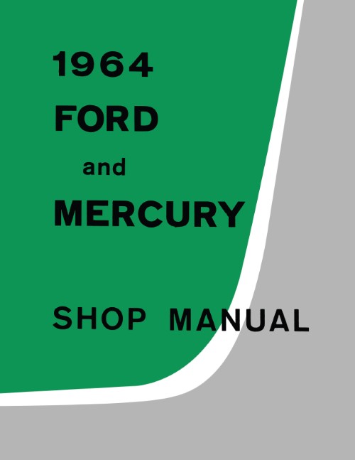 1964 Ford Galaxie Custom 500 Sunliner Mercury Shop Manual