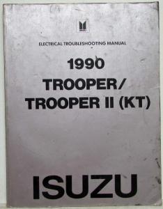 1990 Isuzu Trooper/Trooper II KT Electrical Troubleshooting Manual