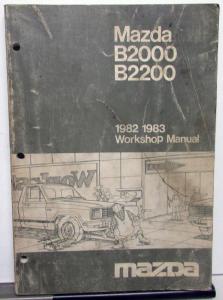 1982-1983 Mazda B-Series B2000 B2200 Pickup Truck Service Shop Repair Manual