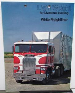 1973 White LightWeight Freightliner Design Livestock Hauling Sales Brochure Orig