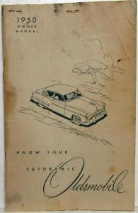 1950 Oldsmobile Owners Manual Care and Operation Guide Futuramic