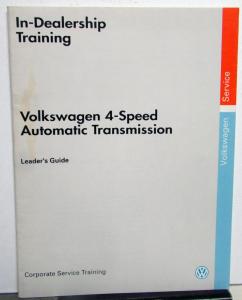 1991 VW Corporate Service Training Leaders Guide - 4-Speed Auto Trans Diagnosis