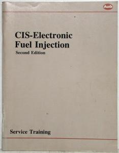 1984-1986 Audi CIS Electronic Fuel Injection Service Training Information 2nd Ed