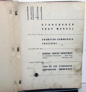 1941 Studebaker Dealer Service Shop Repair Manual Champion Commander President