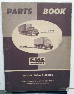 1959 GMC Model 860--S Series Trucks Parts Book D860 DF860