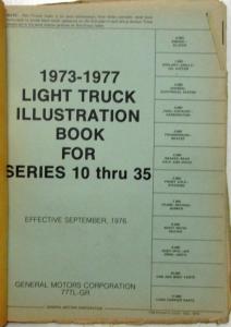 1973-1977 GMC Chevy Light Duty Truck Series 10 thru 35 Parts Illustration Book