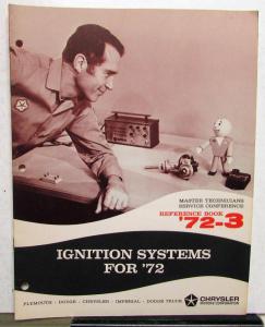 1972 Chrysler Plymouth Dodge Master Tech Service Reference Book Ignition 72-3